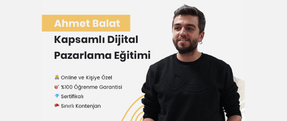 dijital-pazarlama-egitimi | Ahmet BALAT Dijital Pazarlama Eğitimi